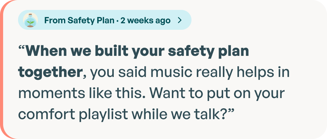 Callback card: a quote from Maya's safety plan suggesting her comfort playlist